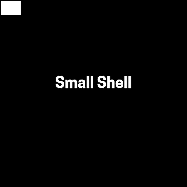 Small Shell